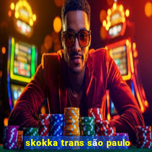 skokka trans são paulo